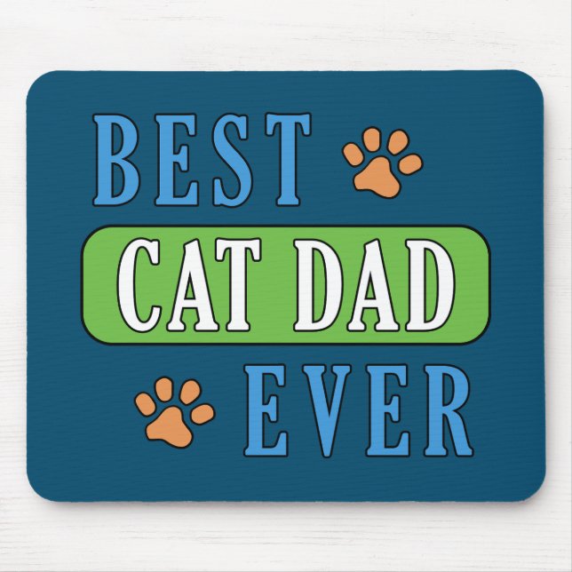 Best Cat Dad Ever   Mouse Pad (Front)