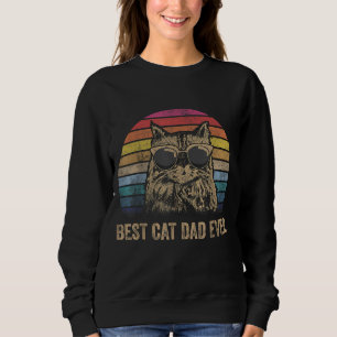 Best Cat Dad Ever. Papa Birthday Father's Day Gift Sweatshirt
