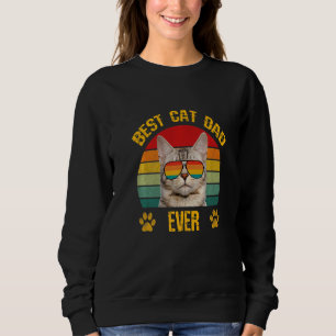 Best Cat Dad Ever  Papa Cat With Sunglasses Father Sweatshirt