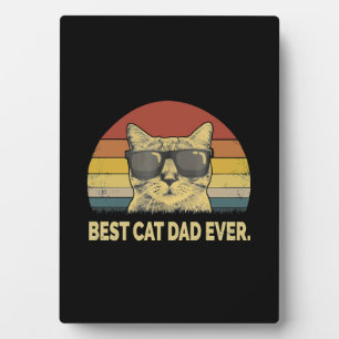 Best Cat Dad Ever           Plaque