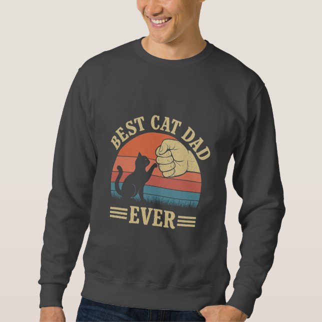Best Cat Dad Ever Retro Fist Bump Funny Pet Lover  Sweatshirt (Front)
