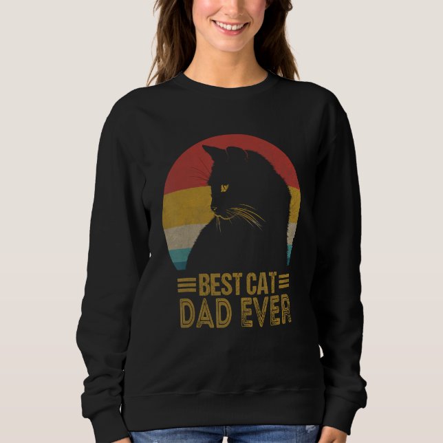 Best Cat Dad Ever Retro Sunset  Daddy Cat Father s Sweatshirt (Front)