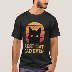 Best Cat Dad Ever T-Shirt