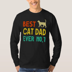 Best Cat Dad Ever Vintage For Cat Father's Day 1 T-Shirt