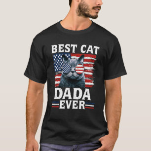 Best Cat Dada Ever American Flag Patriotic 4th Of T-Shirt