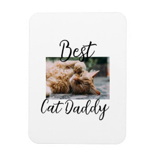 Best cat Daddy parents pet photo dad mom simple Magnet