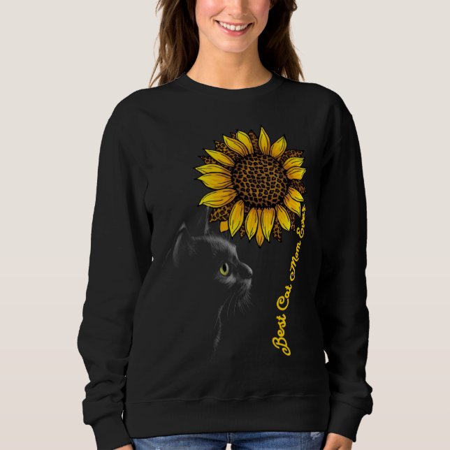 Best Cat Mom Ever Sunflower Leopard  Black Cat Mot Sweatshirt (Front)