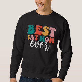 Best Cat Mom Ever Sweatshirt