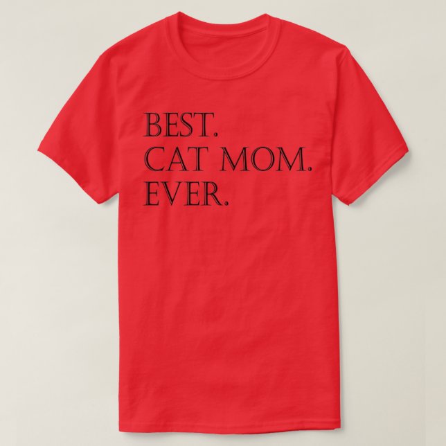 Best Cat Mom Happy Mothers Day  T-Shirt (Design Front)