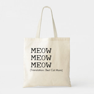Best Cat Mom Translation Tote Bag
