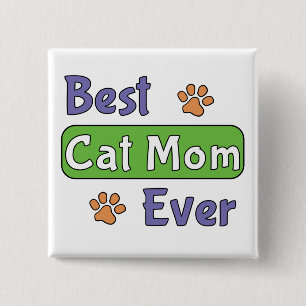 Best Cat Mum Ever 15 Cm Square Badge