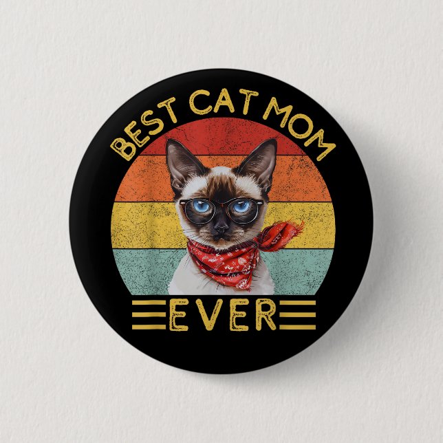 Best Cat Mum Ever 6 Cm Round Badge (Front)