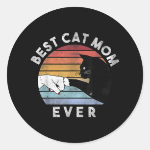 Best Cat Mum Ever   Cat Mum, Funny Cat Lovers Classic Round Sticker