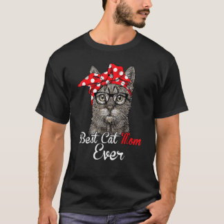 Best Cat Mum Ever  Cat Mummy Mother's Day Catmothe T-Shirt