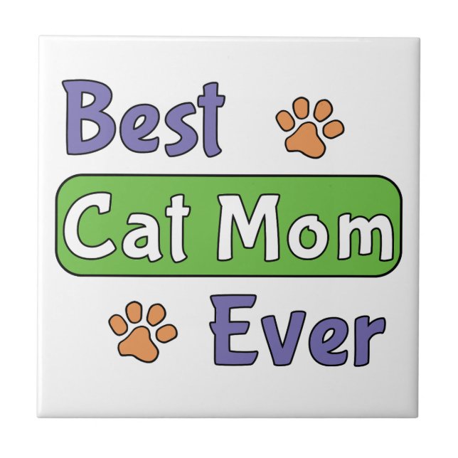 Best Cat Mum Ever Ceramic Tile (Front)