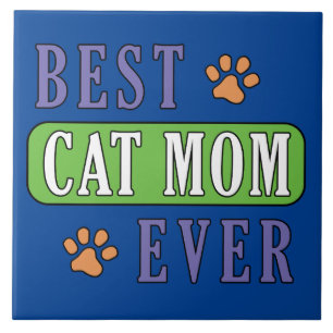 Best Cat Mum Ever    Ceramic Tile