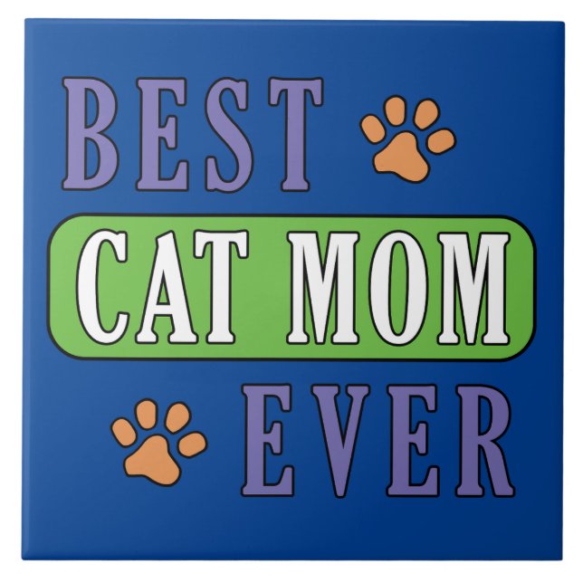 Best Cat Mum Ever    Ceramic Tile (Front)