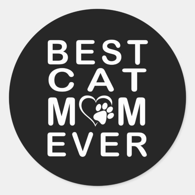 Best cat mum ever classic round sticker (Front)