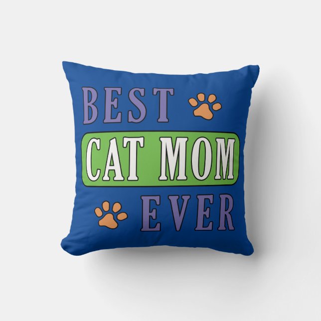 Best Cat Mum Ever        Cushion (Front)