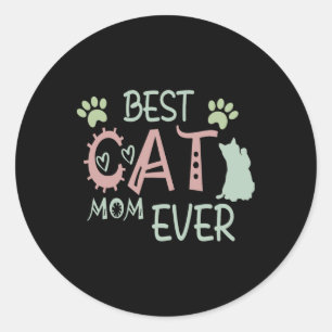 Best Cat Mum Ever Cute Meow First Mothers Day  Classic Round Sticker