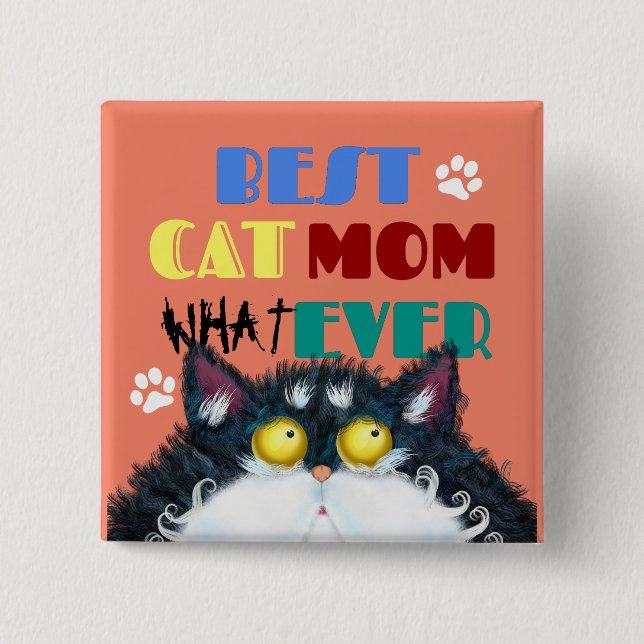Best Cat Mum Ever grumpy cat funny text cartoon  15 Cm Square Badge (Front)