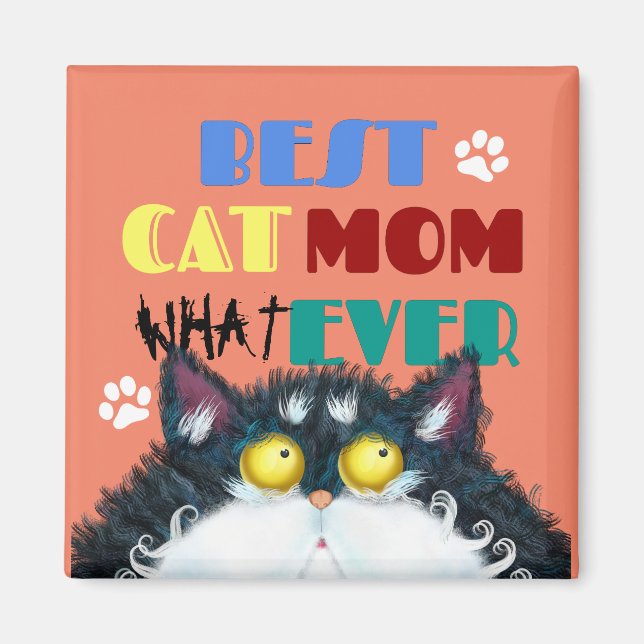 Best Cat Mum Ever grumpy cat funny text cartoon  Magnet (Front)