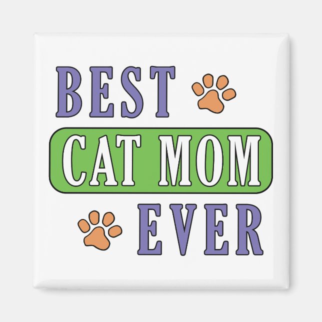 Best Cat Mum Ever  Magnet (Front)