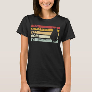 Best Cat Mum Ever Mother Siamese Cat T-Shirt
