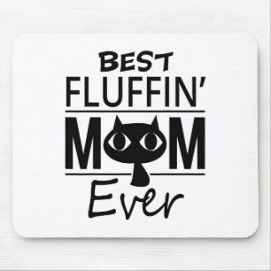 Best Cat Mum Ever Mother's Day Gift Daughter Son Mouse Pad