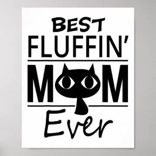 Best Cat Mum Ever Mother's Day Gift Daughter Son Poster