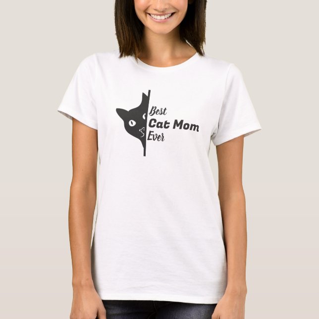 Best Cat Mum Ever Peeking Cat T-Shirt (Front)