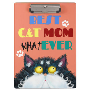 Best Cat Mum Ever   Silly Cat Lovers Funny Clipboard