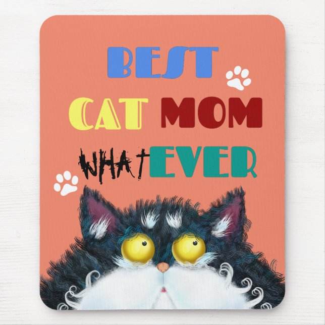 Best Cat Mum Ever | Silly Cat Lovers Funny Mouse Pad (Front)