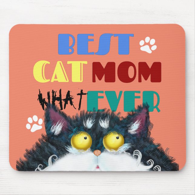 Best Cat Mum Ever | Silly Cat Lovers Funny Mouse Pad (Front)