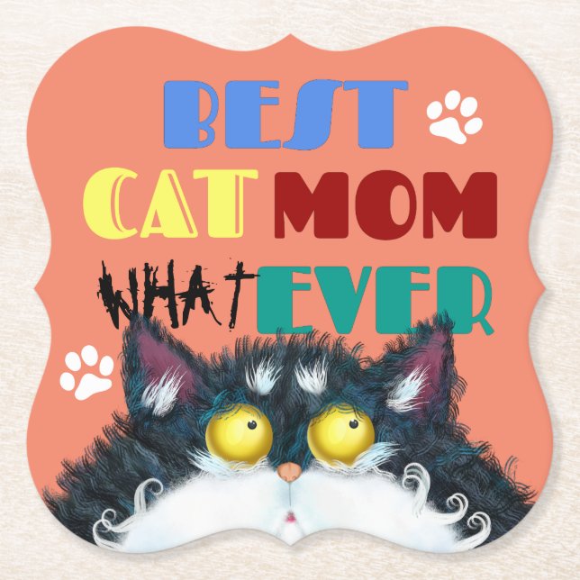 Best Cat Mum Ever | Silly Cat Lovers Funny Paper Coaster (Front)