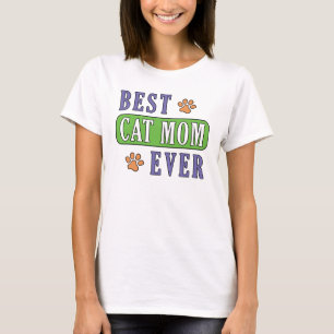 Best Cat Mum Ever       T-Shirt
