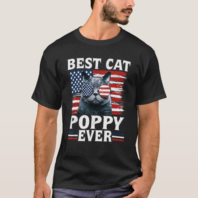 Best Cat Poppy Ever American Flag Patriotic 4th Of T-Shirt (Front)