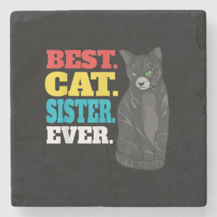 Best Cat Sister Ever Cute Kitty Cat Lovers Stone Coaster