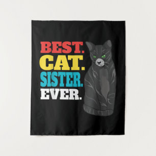 Best Cat Sister Ever Cute Kitty Cat Lovers Tapestry
