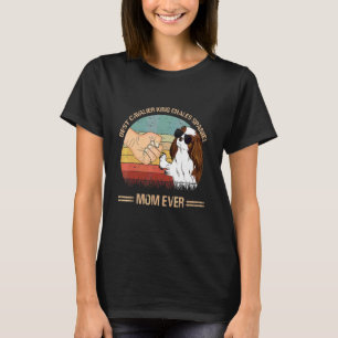 Best Cavalier King Chales Spaniel Mum Ever Mother' T-Shirt