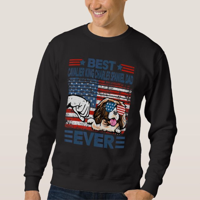 Best Cavalier King Charles Spaniel Dad Ever Americ Sweatshirt (Front)