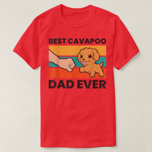 Best Cavapoo Dad Ever Cavoodle Cavapoo Dog  T-Shirt (Design Front)