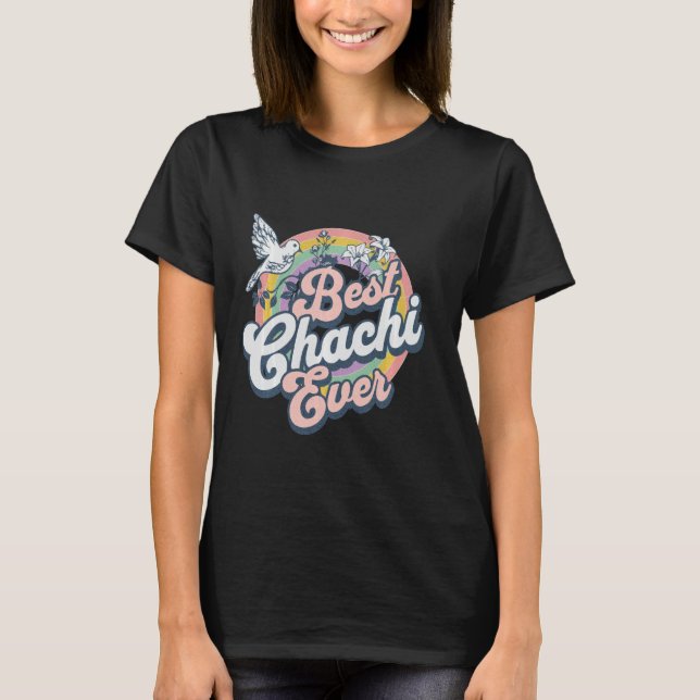 Best Chachi Ever Indian Auntie Desi Aunt T-Shirt (Front)
