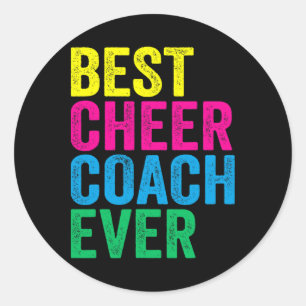 Best Cheer Coach Ever Cheerleading Squad Cheerlead Classic Round Sticker