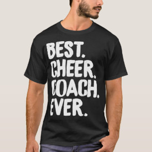 Best Cheer Coach Ever Cheerleading Squad Teacher F T-Shirt