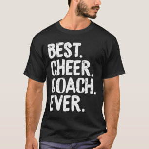 Best Cheer Coach Ever Cheerleading Squad Teacher F T-Shirt