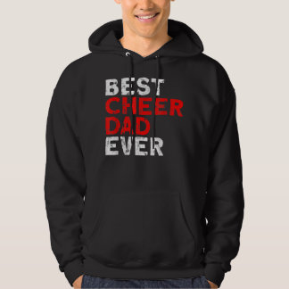 Best Cheer Dad ever Cheerleading Dad  Hoodie