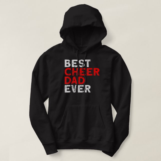 Best Cheer Dad ever Cheerleading Dad  Hoodie (Design Front)