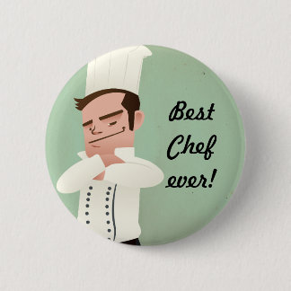 best Chef ever! 6 Cm Round Badge