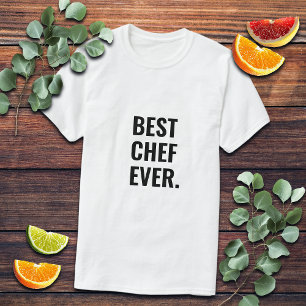 Best Chef Ever Bold Letters T-Shirt